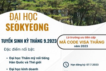 CHÍNH SÁCH TUYỂN SINH TRƯỜNG ĐẠI HỌC SEOKYEONG KỲ THÁNG 9.2023